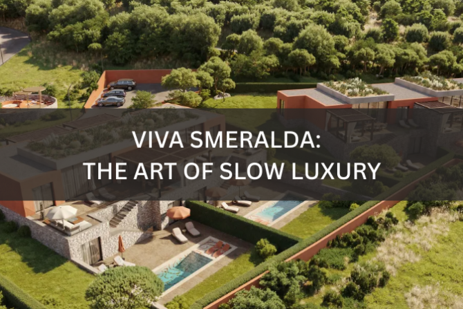 Luxury villas in Sardinia – Viva Smeralda: The art of slow luxury